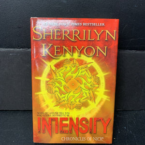 Intensity (Chronicles of Nick) (Sherrilyn Kenyon) -series hardcover