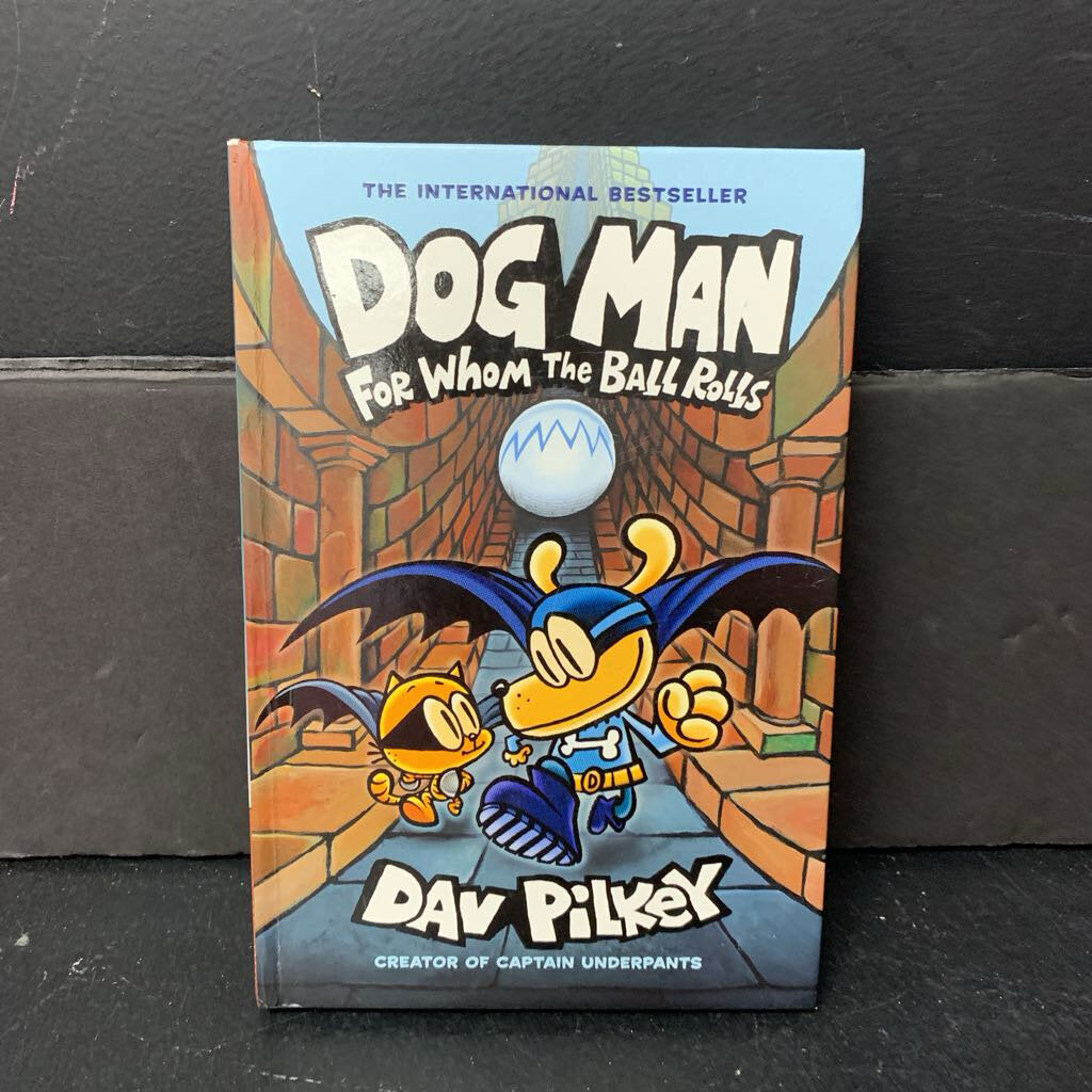 Dog Man: For Whom the Ball Rolls (Graphic Novel) (Dav Pilkey) -series hardcover