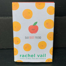 Load image into Gallery viewer, Bad Best Friend (Rachel Vail) -chapter hardcover
