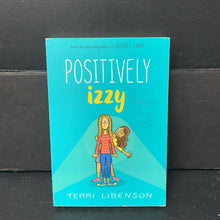 Load image into Gallery viewer, Positively Izzy (Graphic Novel) (Terri Libenson) -series paperback
