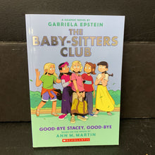 Load image into Gallery viewer, Good-Bye Stacey, Good-Bye (Graphic Novel) (The Baby-Sitters Club) (Gabriela Epstein &amp; Ann M. Martin) -series paperback
