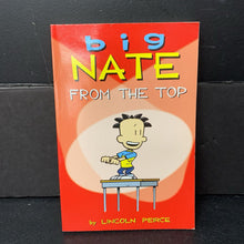 Load image into Gallery viewer, Big Nate from the Top (Graphic Novel) (Lincoln Peirce) -series paperback
