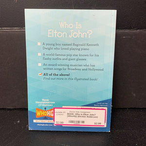 Who is Elton John? (Who HQ) (Kirsten Anderson) (Notable Person/Music) (Puffin Cover) -series educational paperback