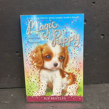 Load image into Gallery viewer, Classroom Princess (Magic Puppy) (Sue Bentley) -series paperback
