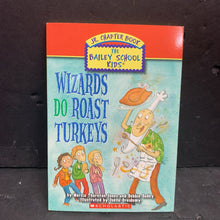 Load image into Gallery viewer, Wizards Do Roast Turkeys (The Bailey School Kids) (Debbie Dadey &amp; Marcia Thornton Jones) -series paperback
