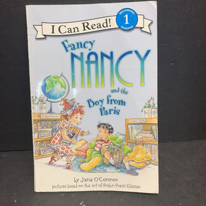 Fancy Nancy and the Boy from Paris (I Can Read Level 1) (Jane O'Connor) -character reader paperback