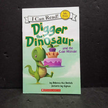 Load image into Gallery viewer, Digger the Dinosaur and the Cake Mistake (My First I Can Read) (Rebecca Kai Dotlich) -character reader paperback
