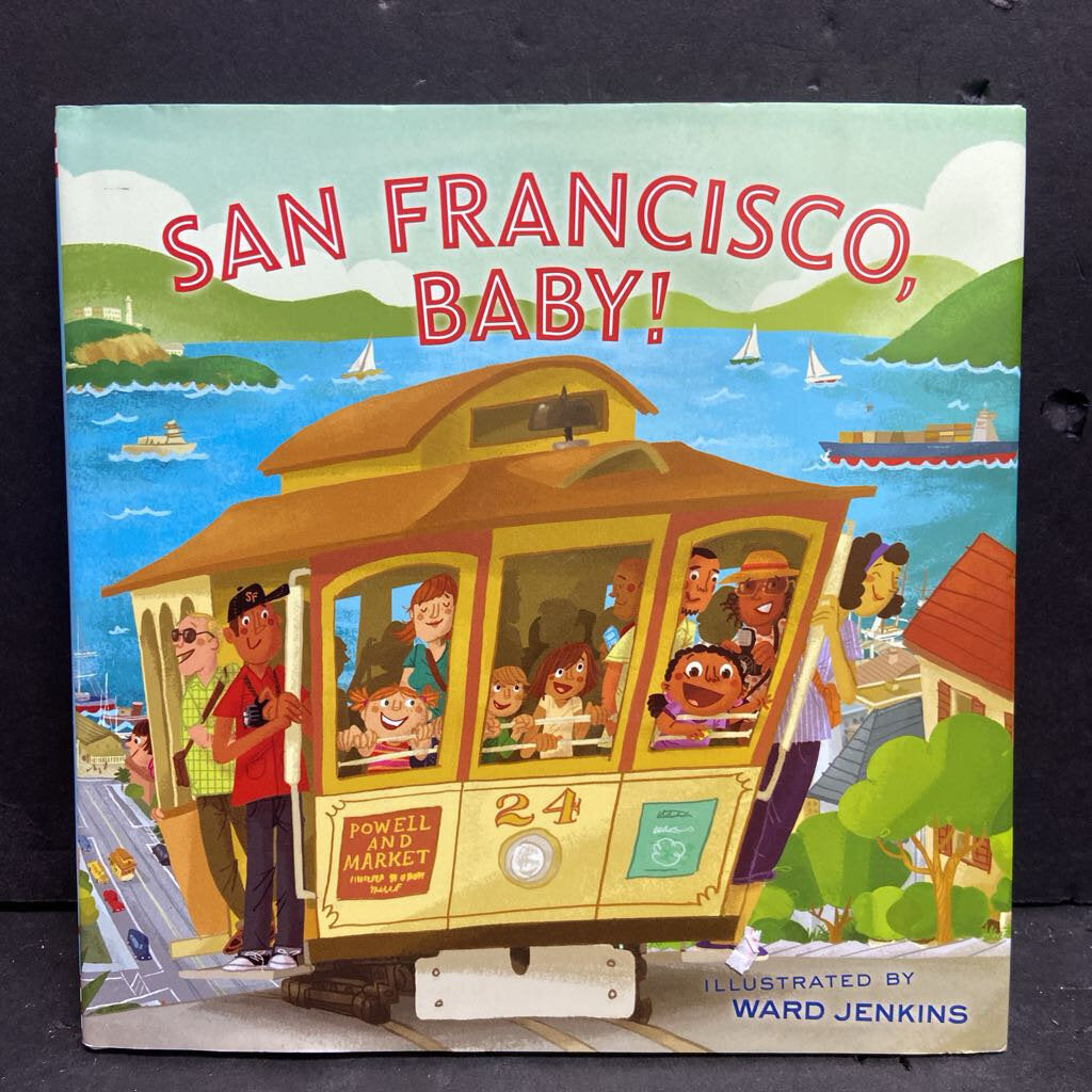 San Francisco, Baby! (Notable Place) -educational hardcover