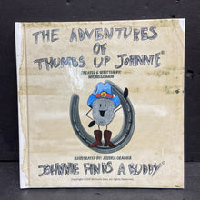 Load image into Gallery viewer, Johnnie Finds a Buddy (The Adventures of Thumbs Up Johnnie) (Michelle Bain) -character hardcover
