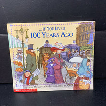 Load image into Gallery viewer, ...If you lived 100 Years Ago (Ann McGovern) (Notable Event) -educational paperback
