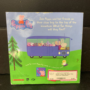 Peppa Pig: Class Trip -character paperback