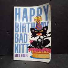 Load image into Gallery viewer, Happy Birthday Bad Kitty (Nick Bruel) -series paperback
