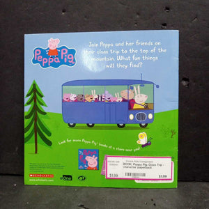 Peppa Pig: Class Trip -character paperback