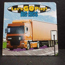 Load image into Gallery viewer, Big Rigs (Let's Go Play!) -educational board
