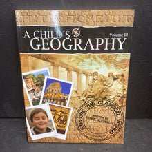 Load image into Gallery viewer, A Child's Geography Vol 3: Explore the Classical World W/CD (Terri Johnson) -educational textbook paperback
