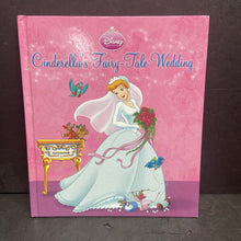 Load image into Gallery viewer, Cinderella&#39;s Fairy-Tale Wedding (Lisa Ann Marsoli) (Disney Princess) -character hardcover
