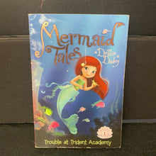 Load image into Gallery viewer, Trouble at Trident Academy (Mermaid Tales) (Debbie Dadey) -series paperback
