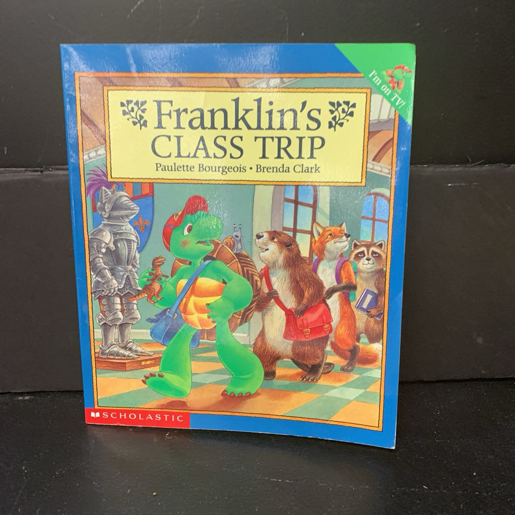 Franklin's Class Trip (Paulette Bourgeois & Brenda Clark) -character paperback