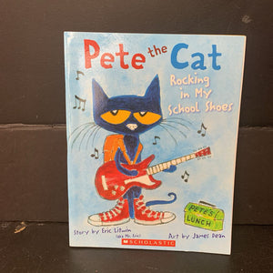 Rocking in My School Shoes (Pete the Cat) (James Dean & Eric Litwin) -character paperback