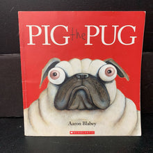 Load image into Gallery viewer, Pig the Pug (Aaron Blabey) -paperback
