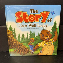 Load image into Gallery viewer, The Story of Great Wolf Lodge (Elizabeth Carson) -hardcover

