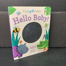 Load image into Gallery viewer, Hello Baby! (First Steps Mirror Book) -board
