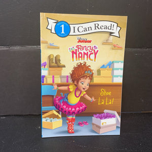 Shoe La La! (Fancy Nancy) (I Can Read Level 1) (Disney) (Victoria Saxon) -character reader paperback