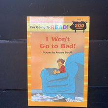 Load image into Gallery viewer, I Won't Go to Bed! (I'm Going to Read! Level 3) (Andrea Baruffi) -reader paperback
