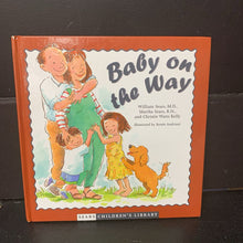 Load image into Gallery viewer, Baby on the Way (Sibling/Family) (William Sears) (Martha Sears) -hardcover
