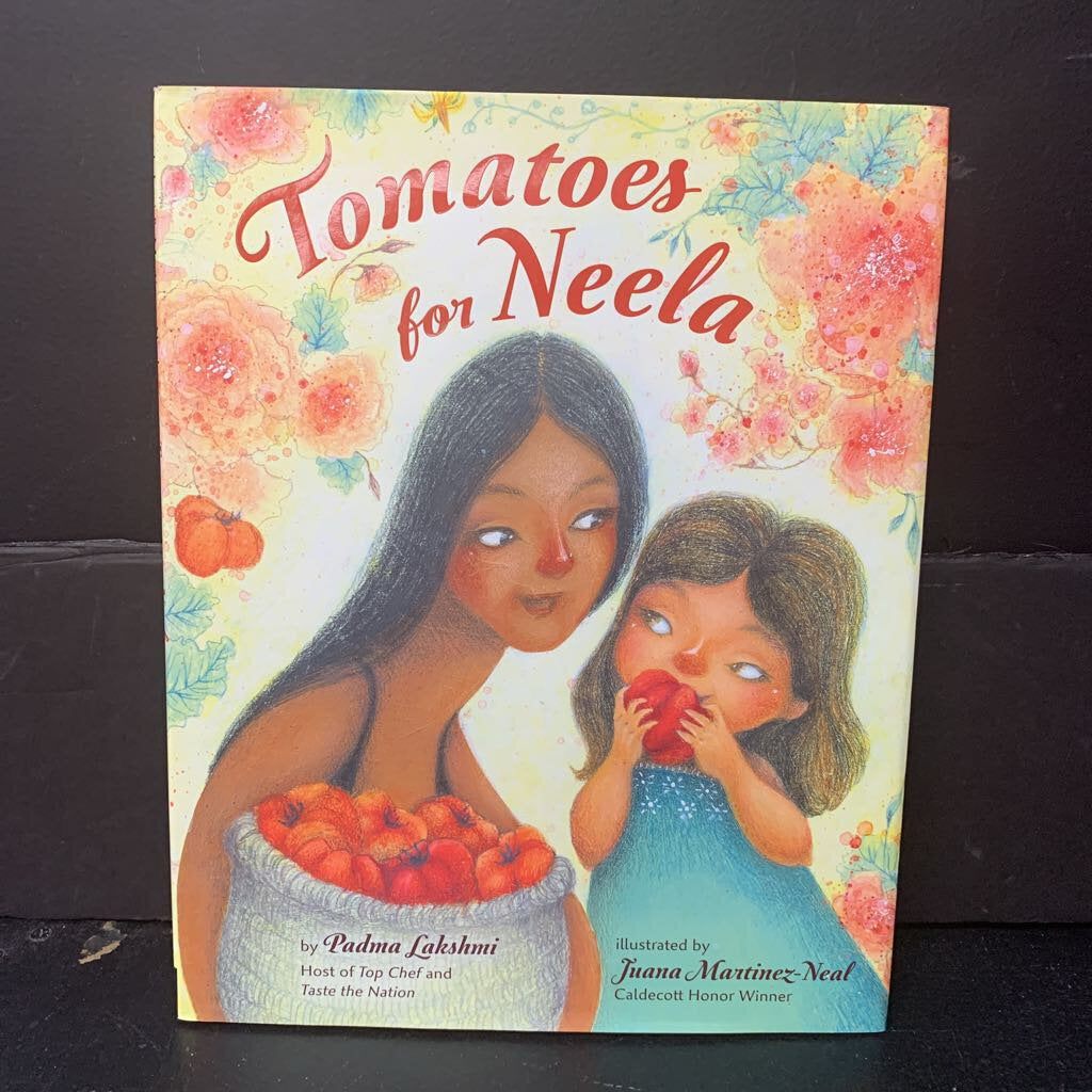 Tomatoes for Neela (Padma Lakshmi) -hardcover