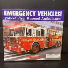 Load image into Gallery viewer, Emergency Vehicles! Police! Fire! Rescue! Ambulance! (C.J. McDonald) (Vehicles) -educational hardcover
