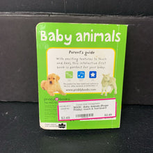 Load image into Gallery viewer, Baby Animals (Roger Priddy) -touch &amp; feel board
