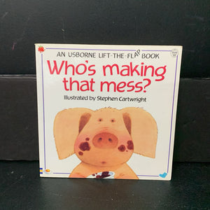 Who's Making That Mess? (Usborne Lift-the-Flap) (Philip Hawthorn, Jenny Tyler) -paperback