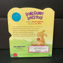 Load image into Gallery viewer, Somebunny Loves You! (Melinda Rumbaugh) -board
