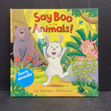 Load image into Gallery viewer, Say Boo to the Animals! (Ian Whybrow, Tim Warnes) -touch &amp; feel hardcover

