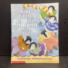 Load image into Gallery viewer, Five Little Penguins Slipping on the Ice (Steve Metzger) -paperback
