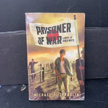 Load image into Gallery viewer, Prisoner of War (Michael P. Spradlin) (WWII) -chapter paperback
