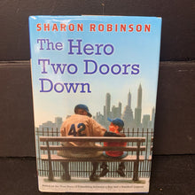 Load image into Gallery viewer, The Hero Two Doors Down (Sharon Robinson) (Sports - Baseball) -chapter hardcover
