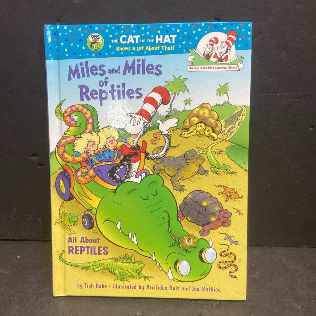 Miles and Miles of Reptiles: All About Reptiles (Tish Rabe) -educational dr. seuss hardcover