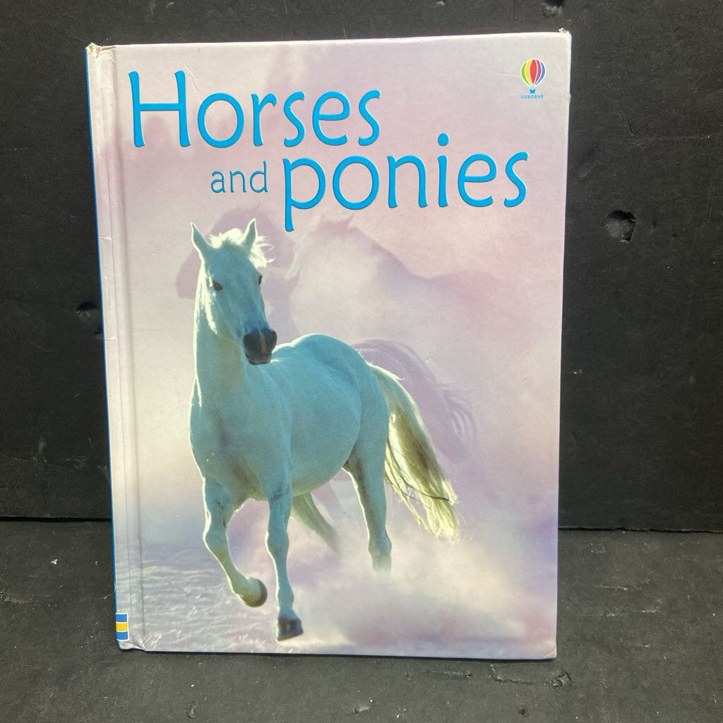Horses and Ponies (Usborne) (Anna Milbourne) -educational hardcover