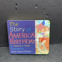 Load image into Gallery viewer, The Story of America&#39;s Birthday (Patricia A. Pingry) (USA) -board
