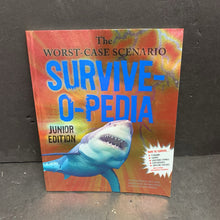 Load image into Gallery viewer, Survive-O-Pedia (The Worst Case Scenario: Junior Edition) (David Borgenight) -educational paperback
