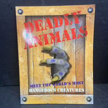 Load image into Gallery viewer, Deadly Animals (Kim Dennis-Bryan) -educational paperback
