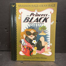 Load image into Gallery viewer, The Princess in Black Takes a Vacation (Shannon Hale &amp; Dean Hale) -series paperback
