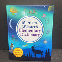 Load image into Gallery viewer, Merriam-Webster's Elementary Dictionary, New Edition 2019 -educational hardcover
