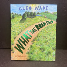 Load image into Gallery viewer, What the Road Said (Cleo Wade) -hardcover
