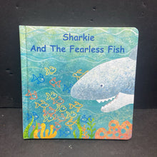 Load image into Gallery viewer, Sharkie and the Fearless Fish (Mary Meyer) -board
