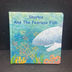 Sharkie and the Fearless Fish (Mary Meyer) -board