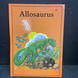 Allosaurus (Ron Wilson) (Dinosaurs) -educational hardcover