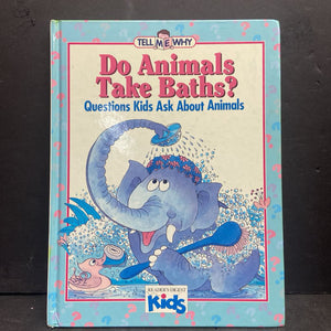 Do Animals Take Baths? Questions Kids Ask About Animals (Tell Me Why) (Neil Morris) -educational hardcover